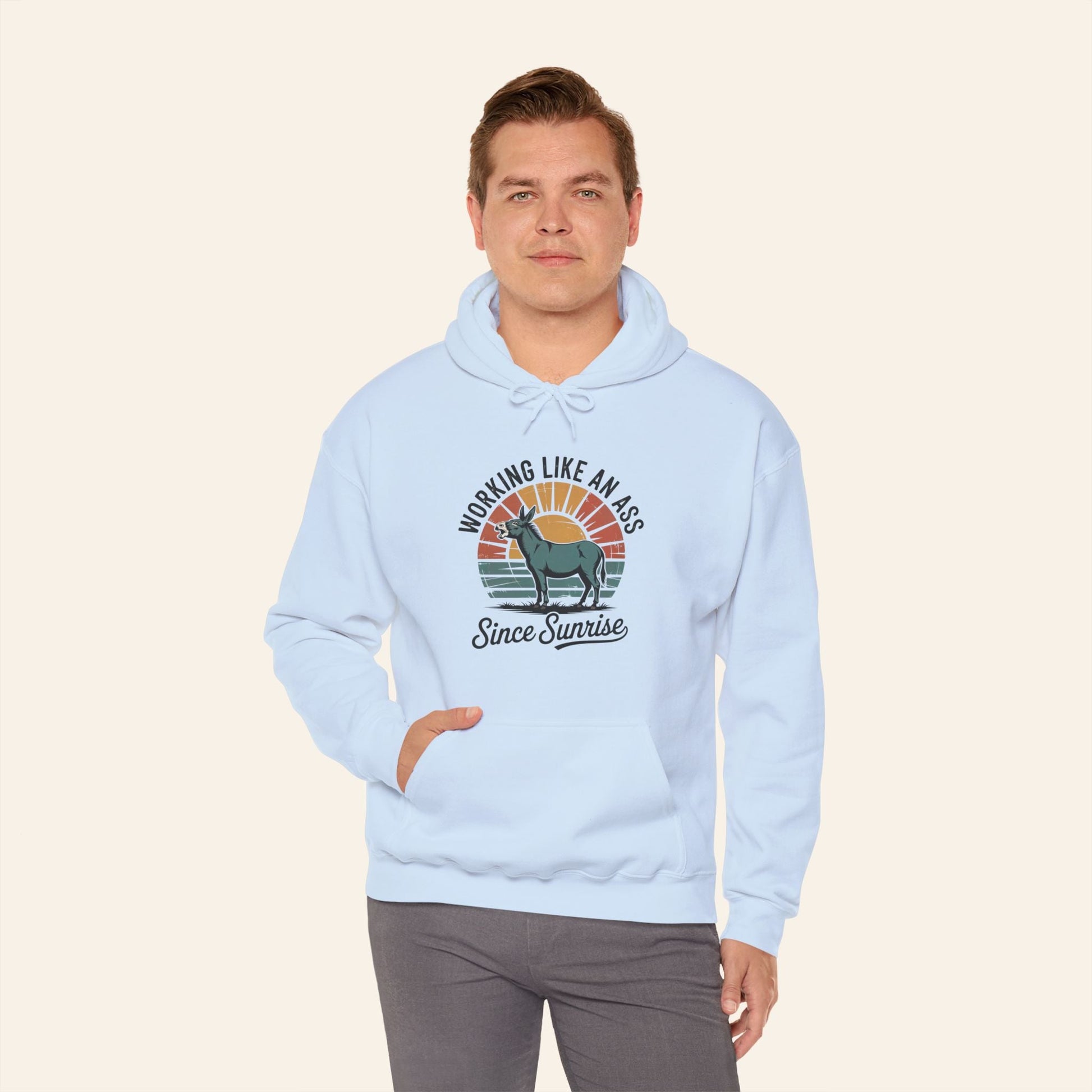 Hoodie Working Like an Ass Since Sunrise Hoodie