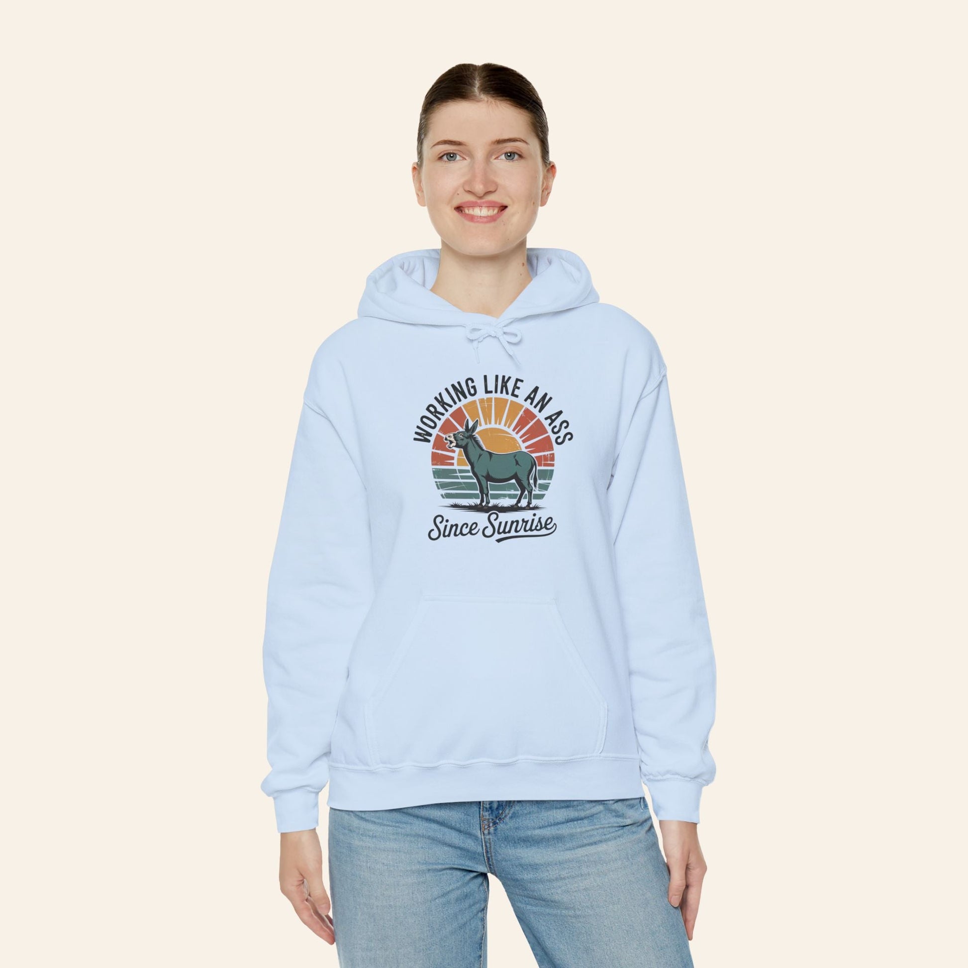 Hoodie Working Like an Ass Since Sunrise Hoodie