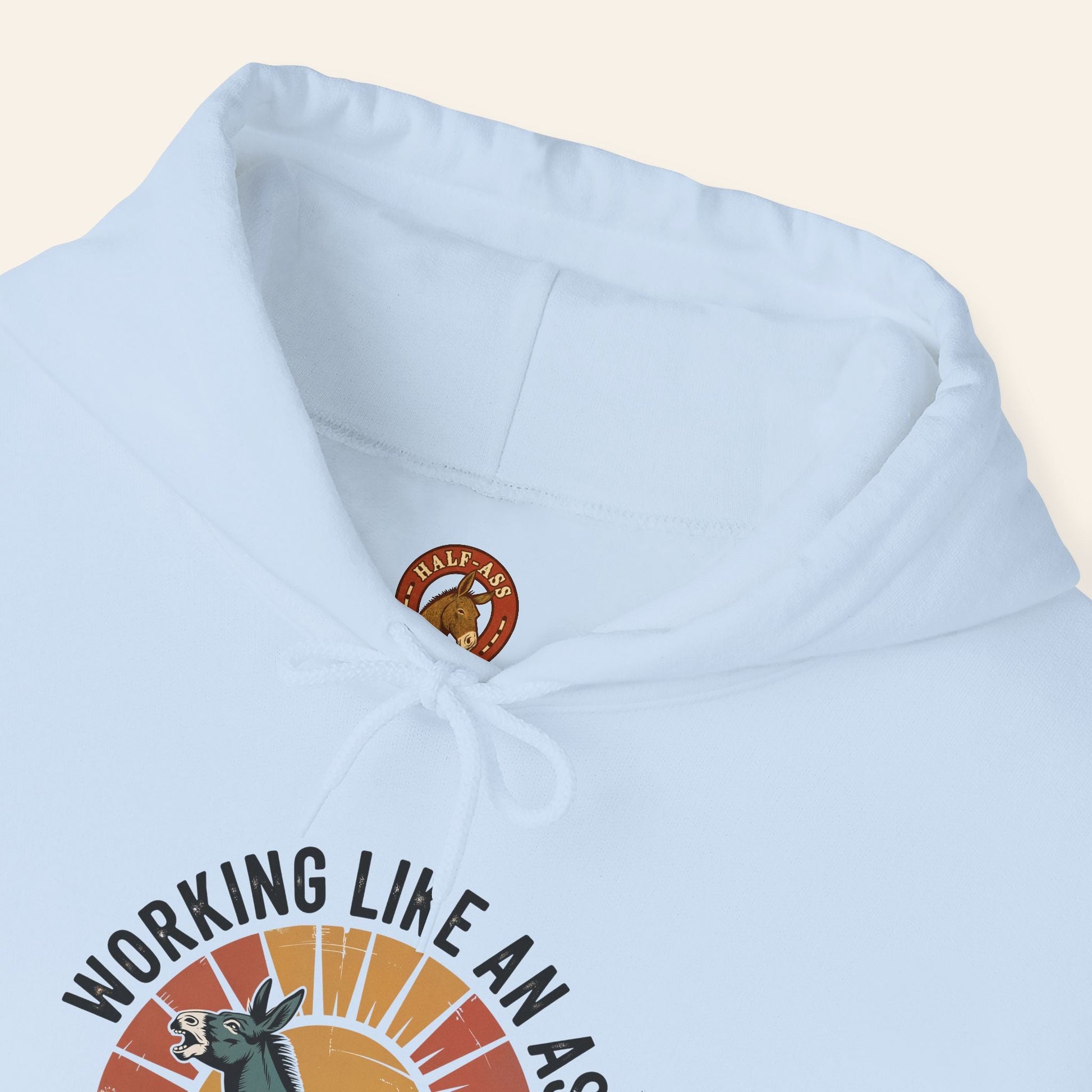 Hoodie Working Like an Ass Since Sunrise Hoodie