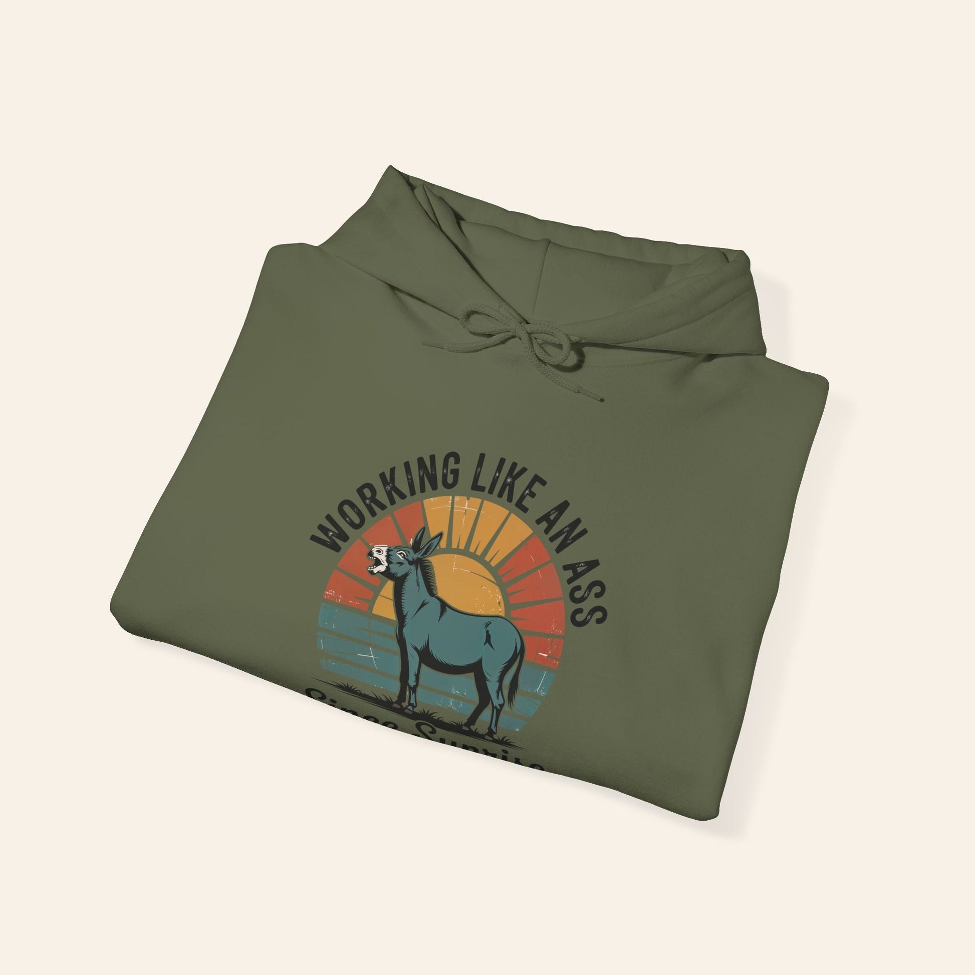 Hoodie Working Like an Ass Since Sunrise Hoodie