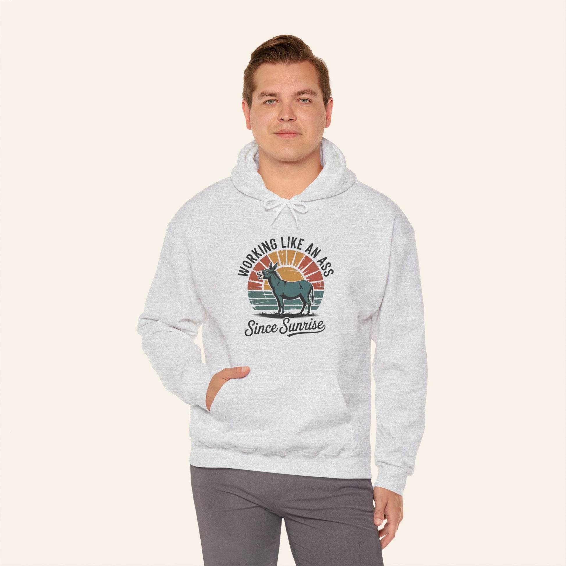 Hoodie Working Like an Ass Since Sunrise Hoodie