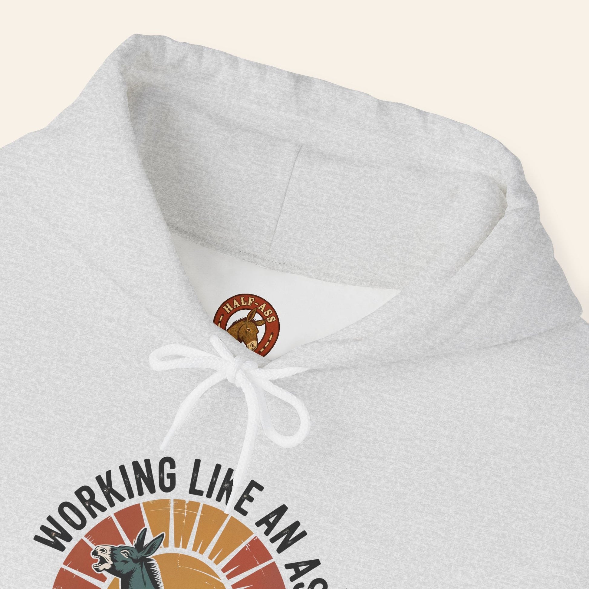 Hoodie Working Like an Ass Since Sunrise Hoodie