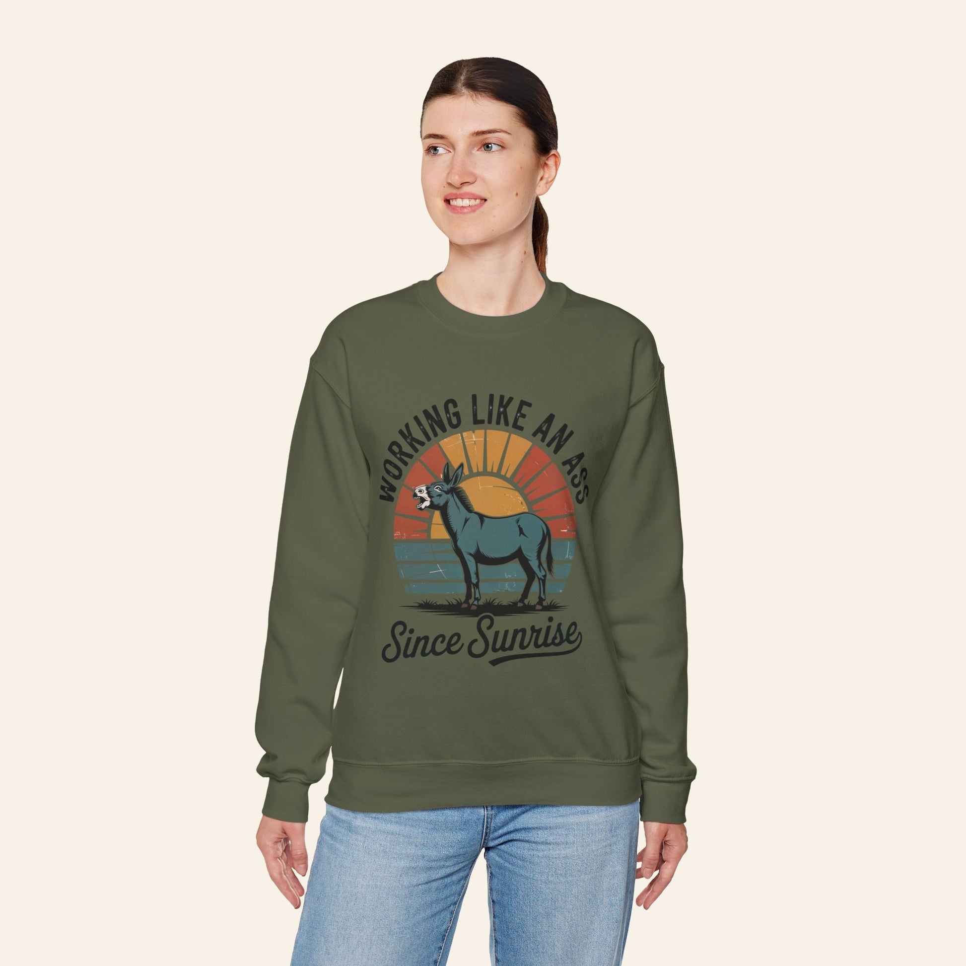 Sweatshirt Working Like an Ass Since Sunrise Sweatshirt