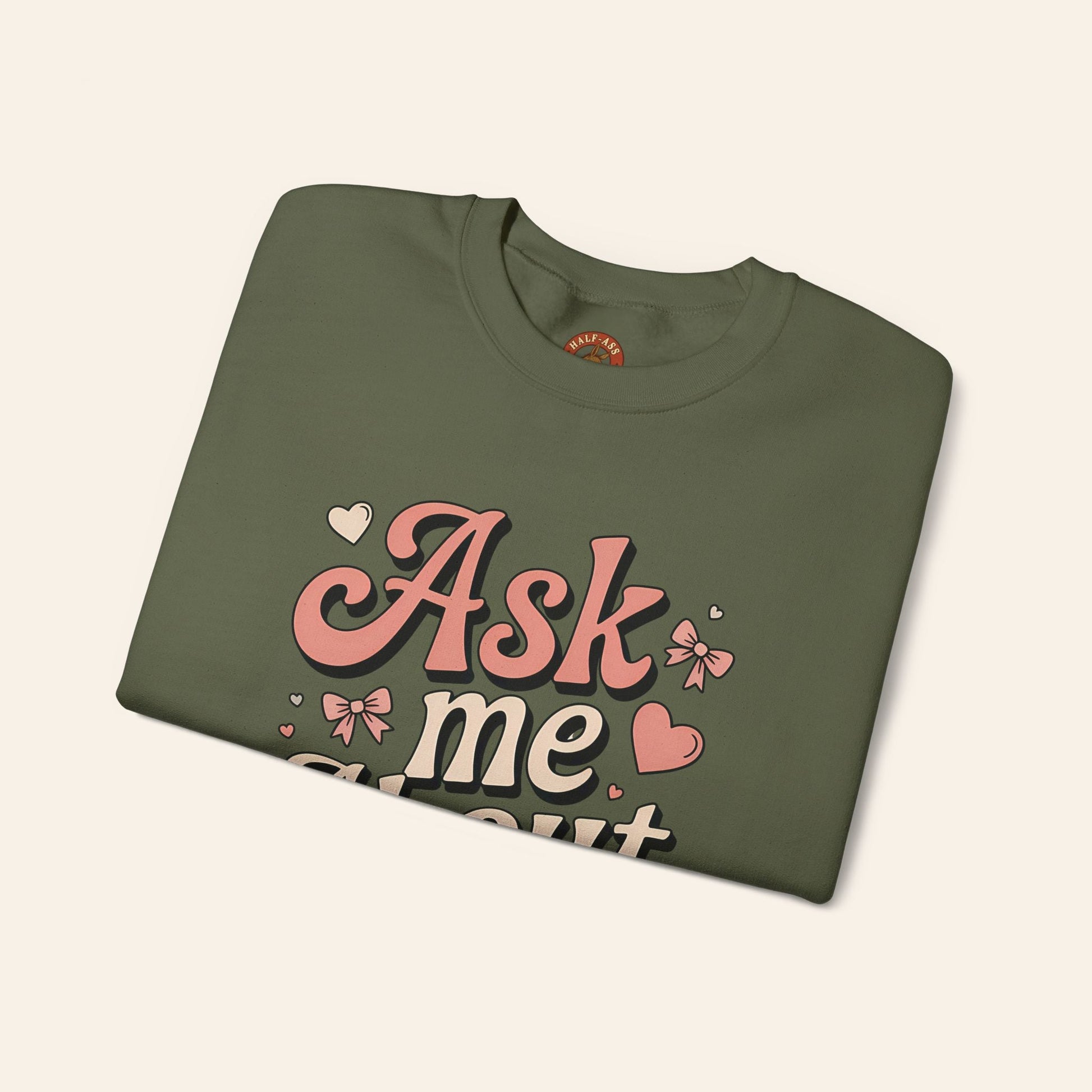 Sweatshirt Ask Me About My Ass Coquette Sweatshirt
