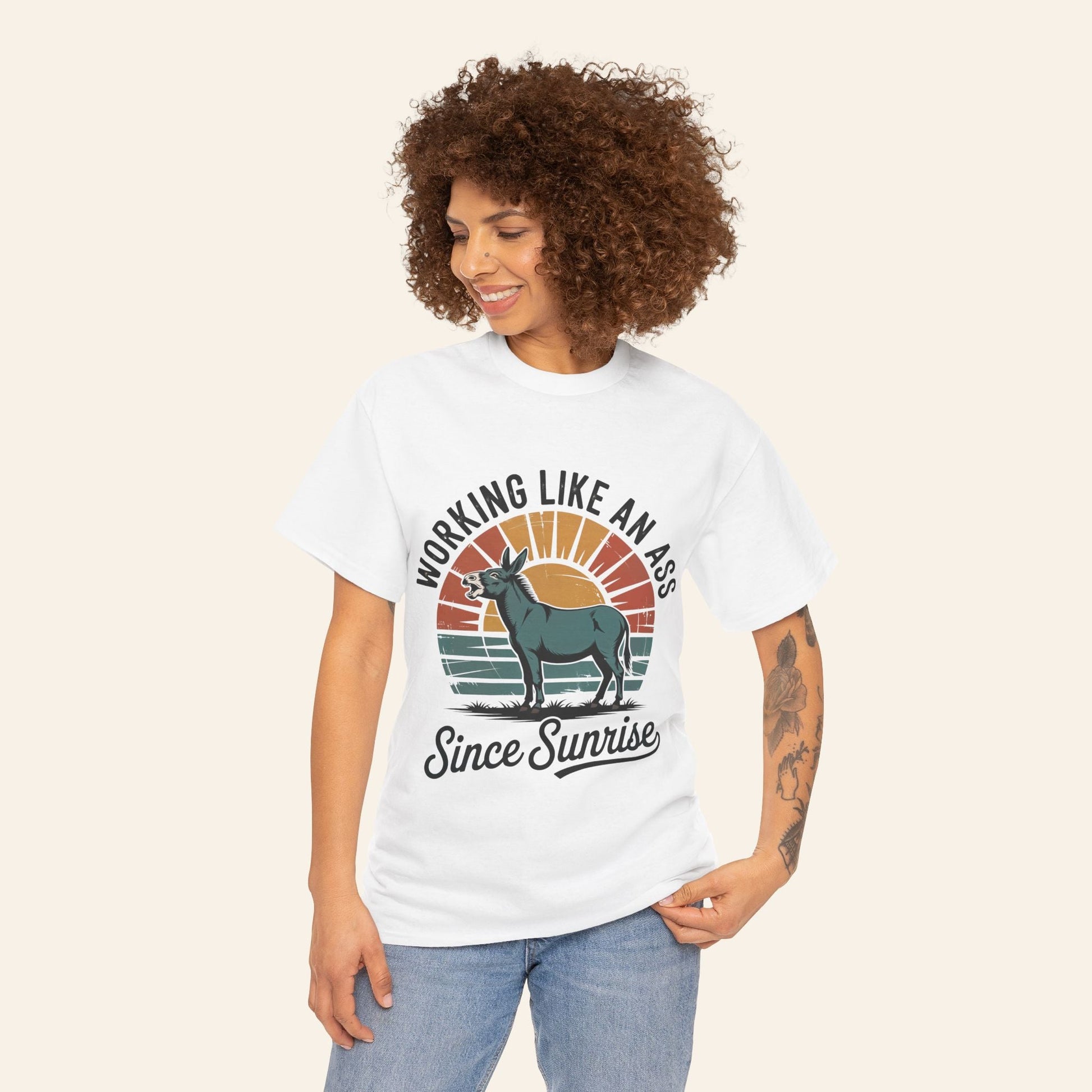 T-Shirt Working Like an Ass Since Sunrise Tee