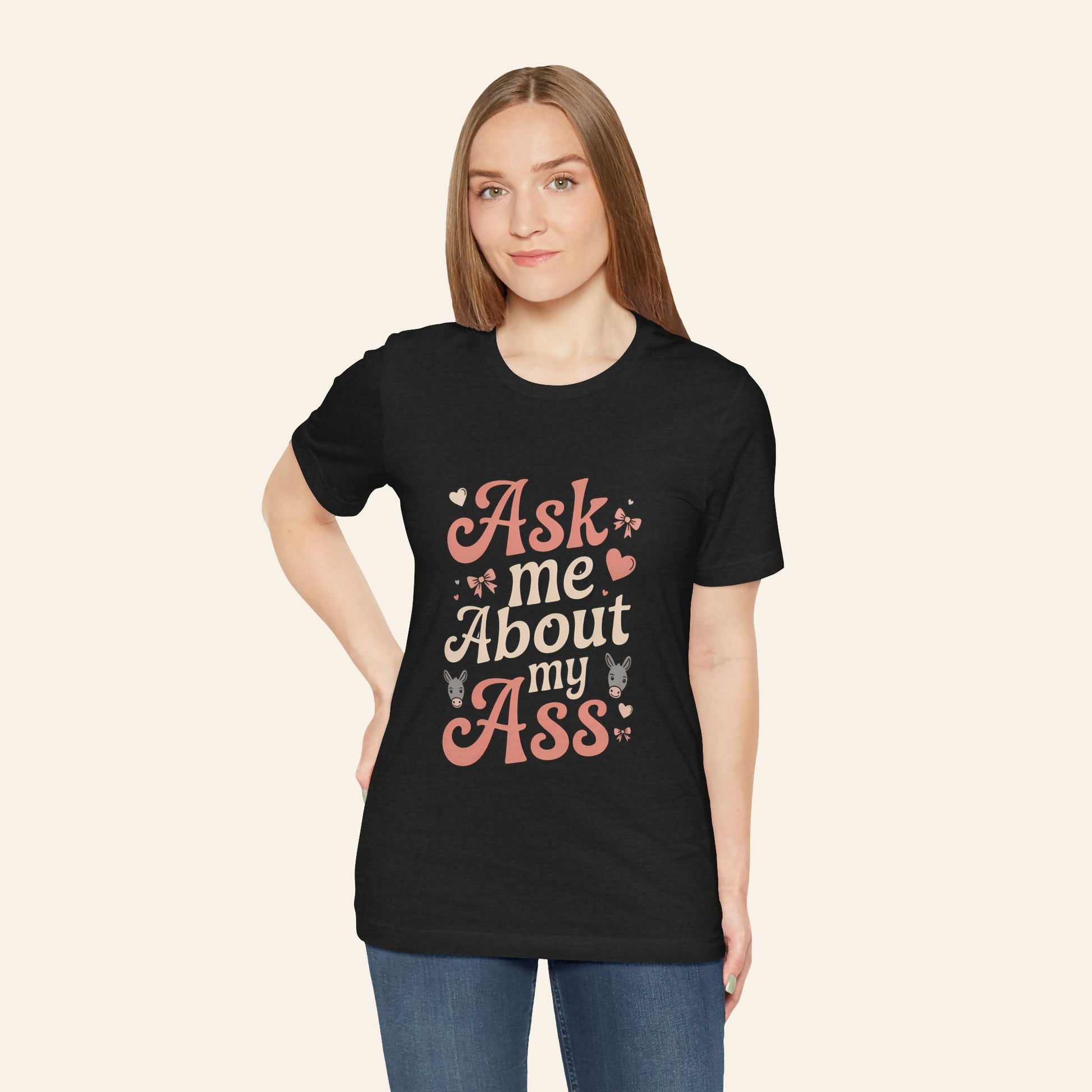 T-Shirt Ask Me About My Ass Coquette Playful Graphic Tee