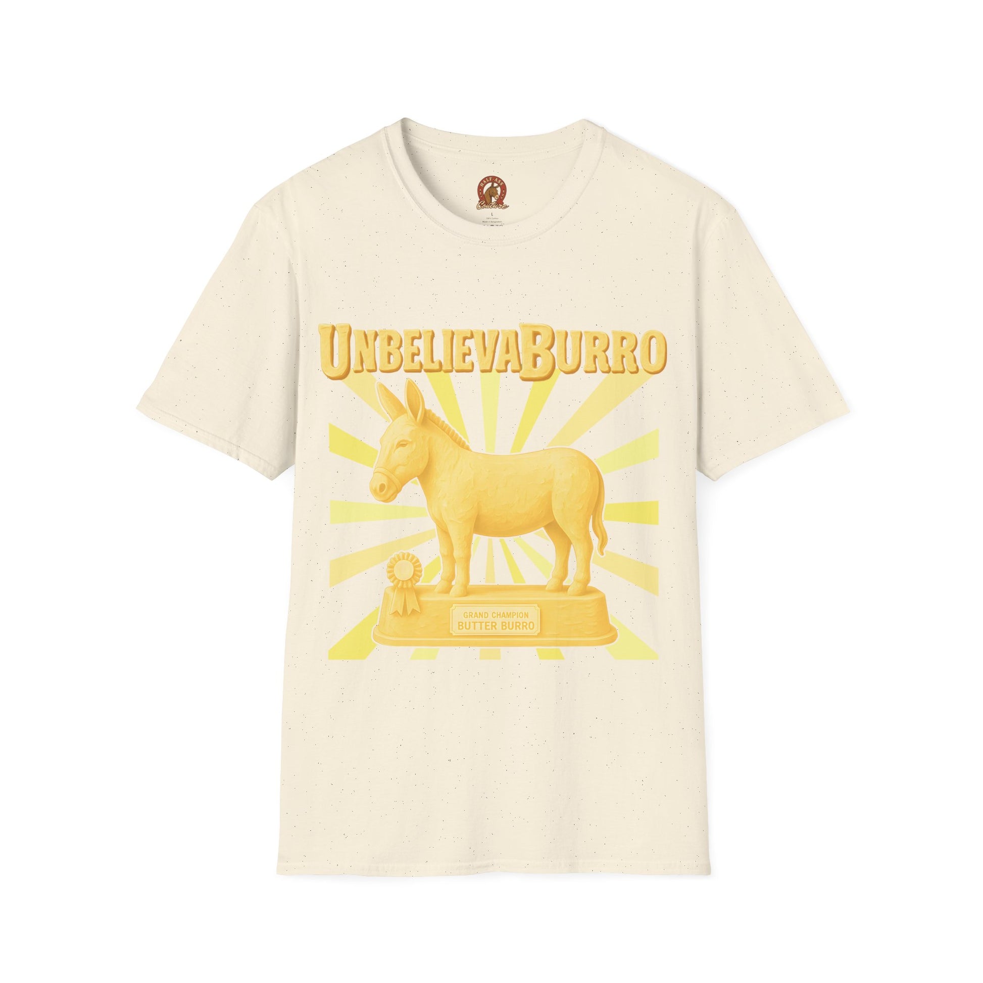 UnbelievaBurro Grand Champion Butter Burro Unisex T-Shirt