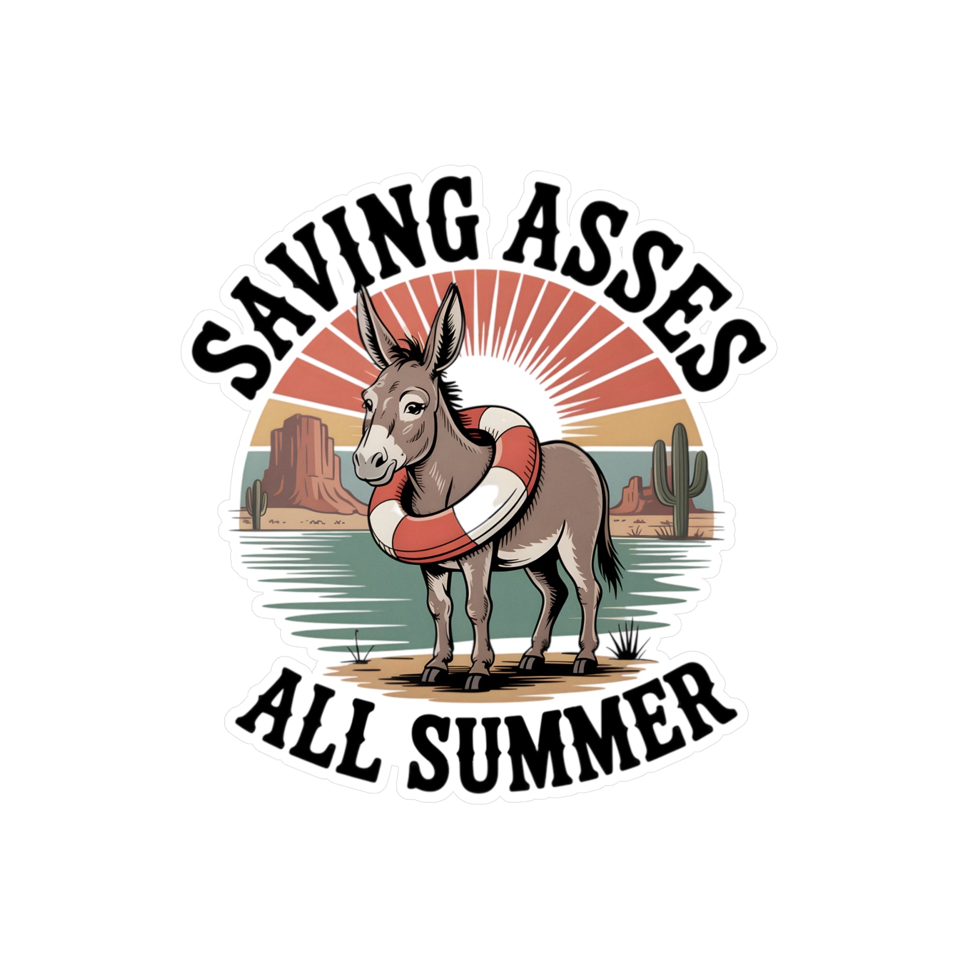 8" x 10" Kiss-Cut Satin | Saving Asses All Summer – Desert Donkey Rescue Sticker | Stickers