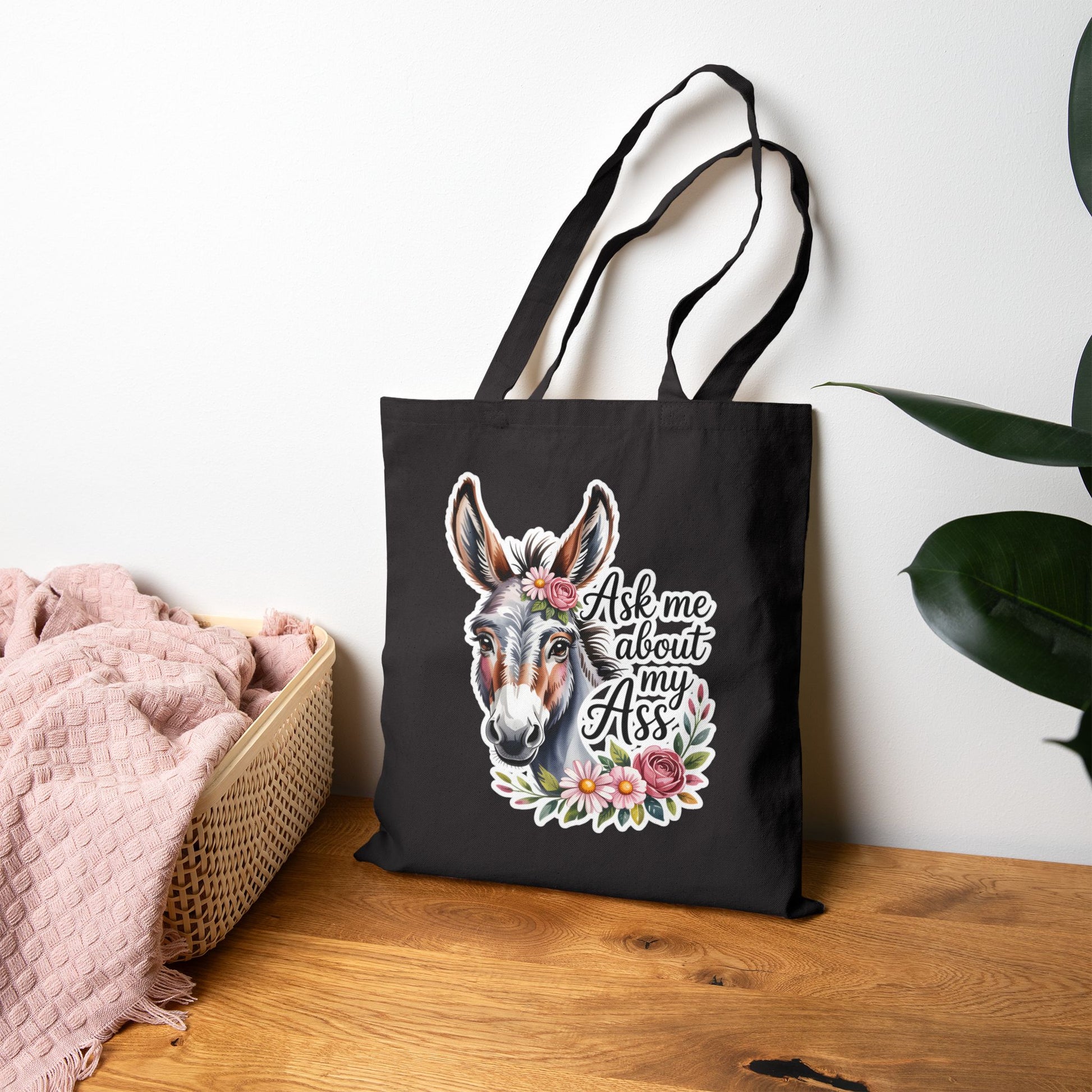 Ask Me About My Ass Floral Tote Bag