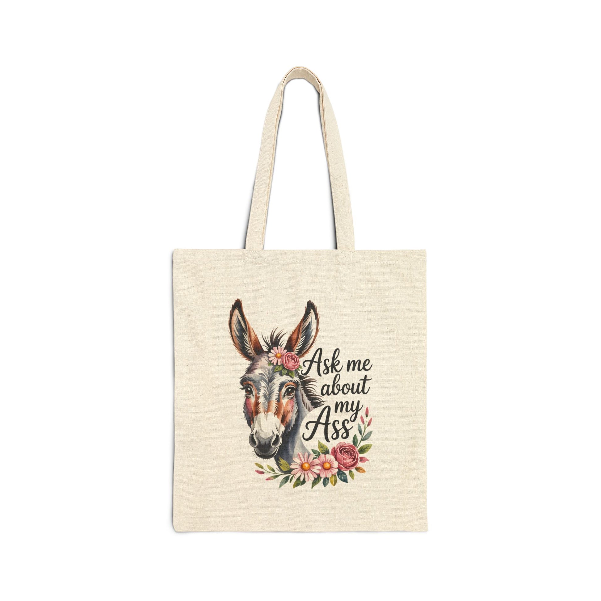 Ask Me About My Ass Floral Tote Bag