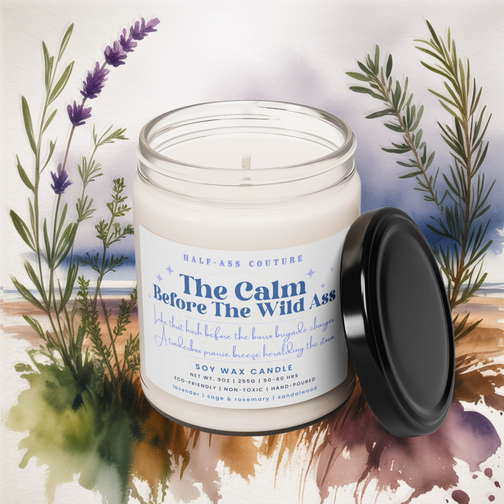 | The Calm Before The Wild Ass Candle | Candle