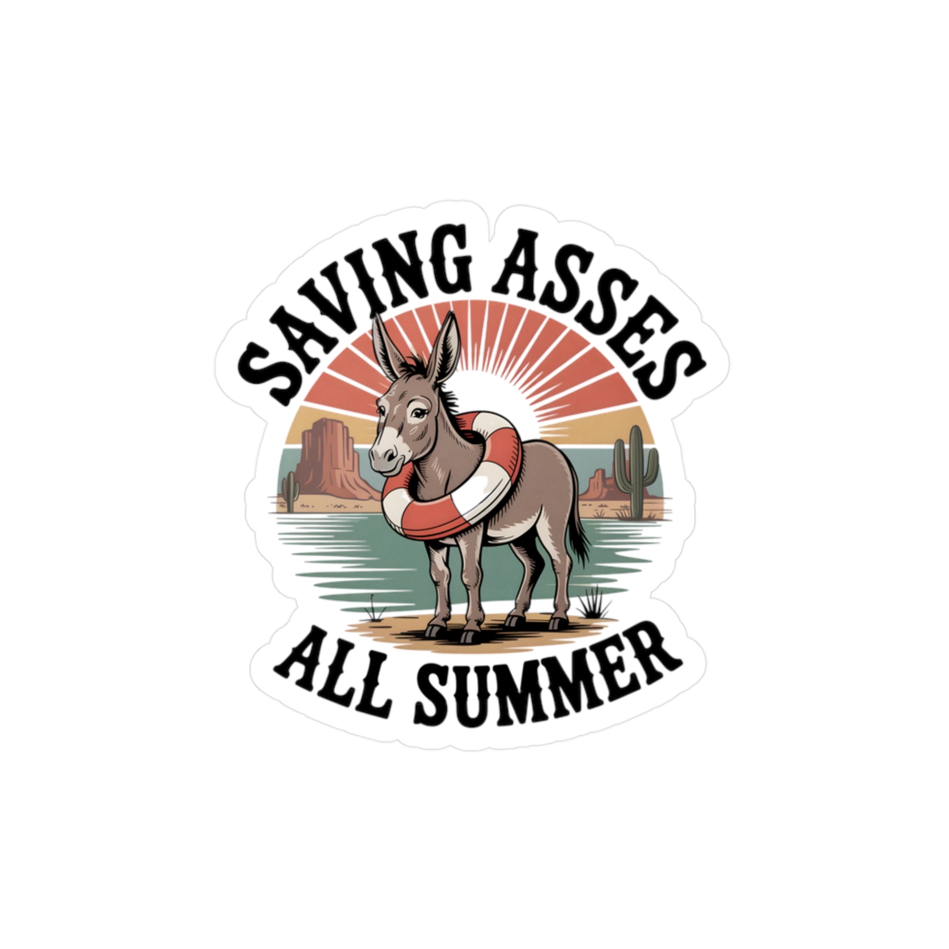 3" x 4" Kiss-Cut Satin | Saving Asses All Summer – Desert Donkey Rescue Sticker | Stickers