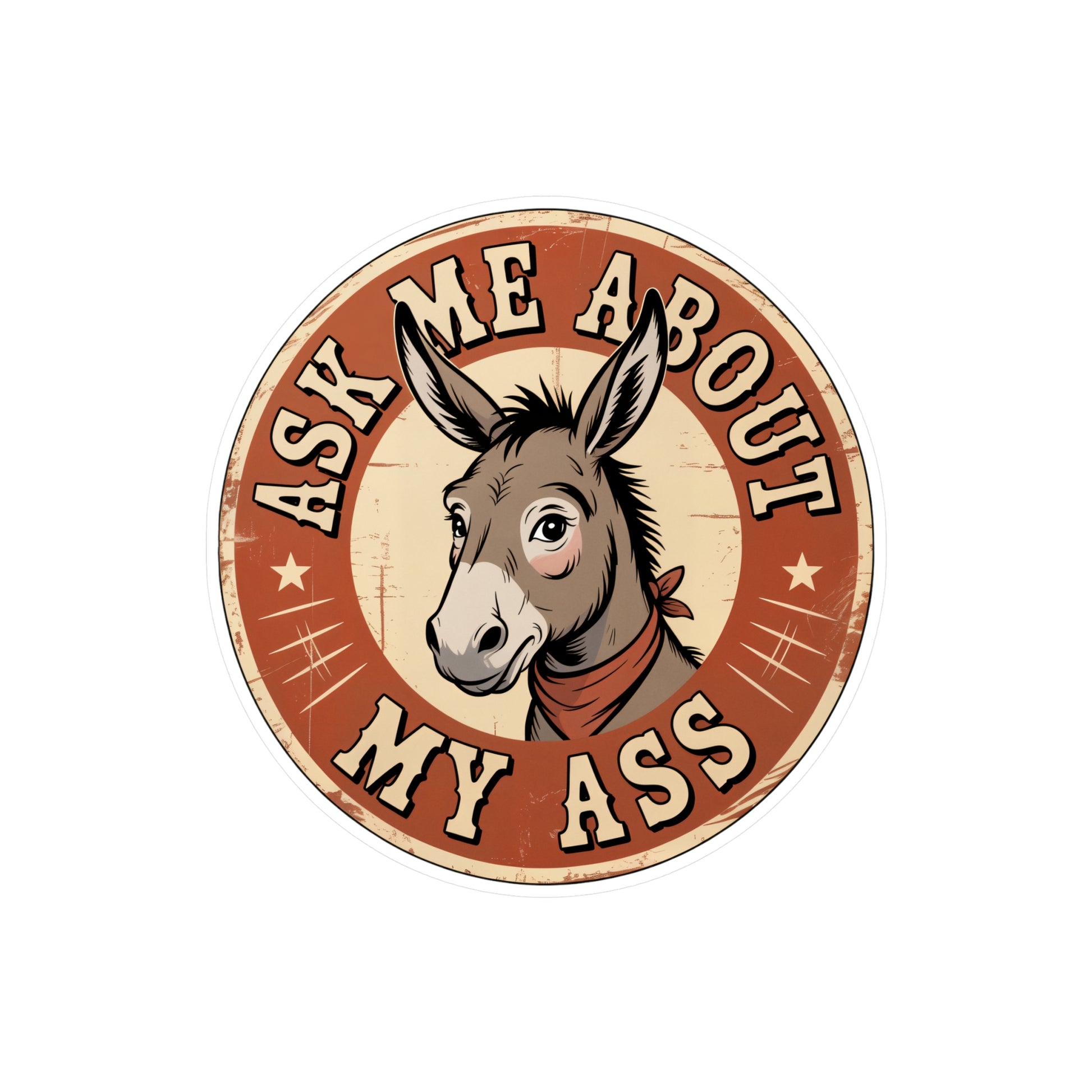 8" x 10" Kiss-Cut Satin | Ask Me About My Ass – Vintage Donkey & Mule Kiss-Cut Sticker | Stickers