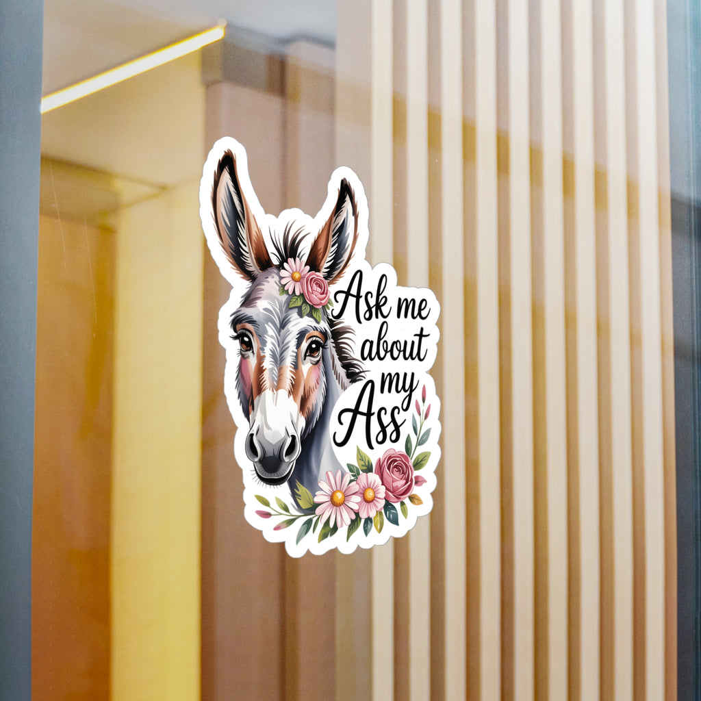 8" x 10" Kiss-Cut Satin | Ask Me About My Ass – Floral Donkey & Mule Kiss-Cut Sticker | Stickers