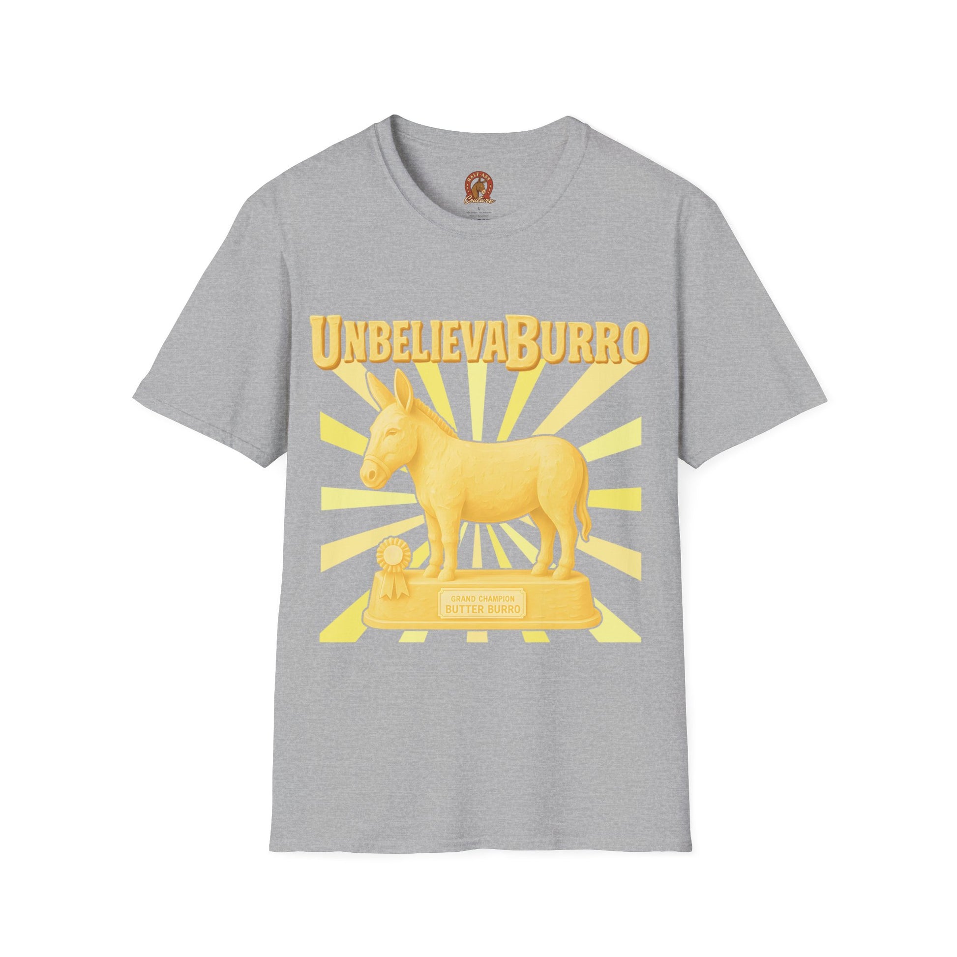 UnbelievaBurro Grand Champion Butter Burro Unisex T-Shirt