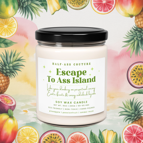 | Escape To Ass Island Candle | Candle