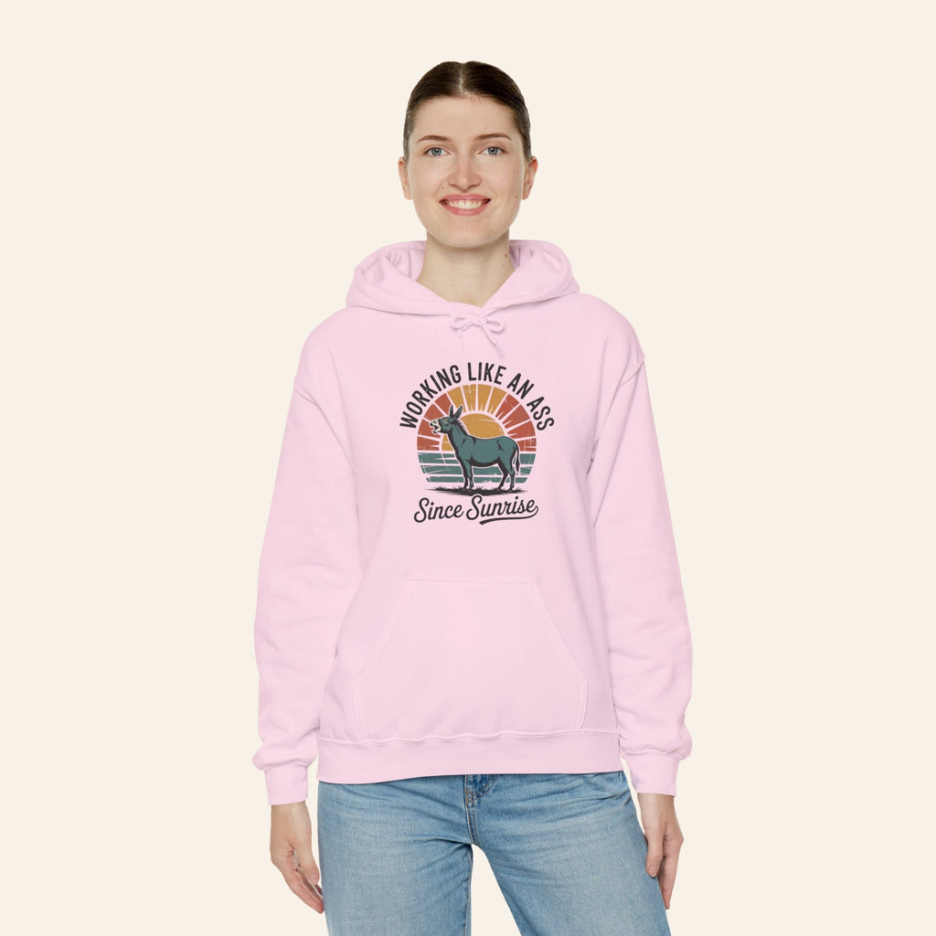 Hoodie Working Like an Ass Since Sunrise Hoodie