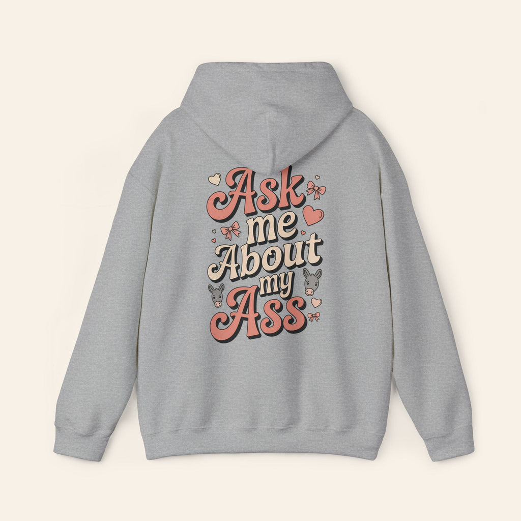 Hoodie Ask Me About My Ass Coquette Hoodie