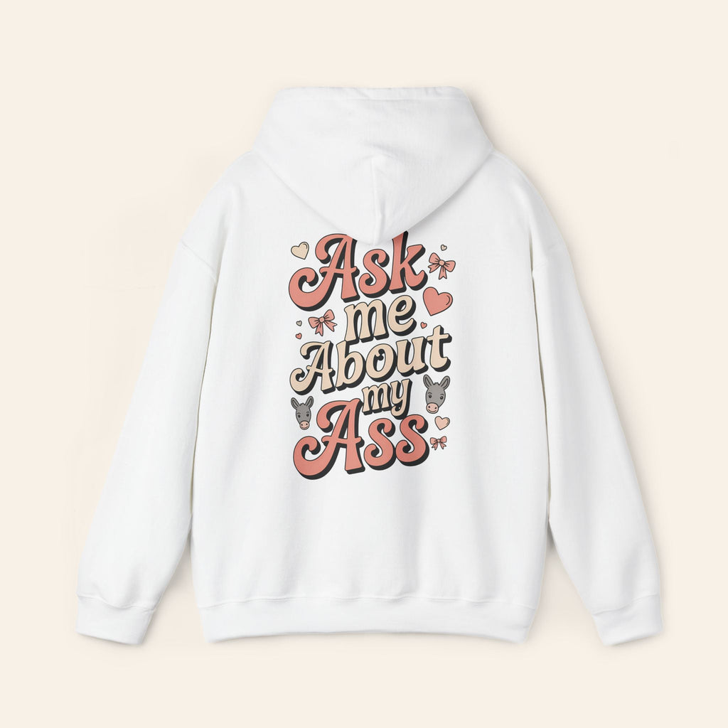 Hoodie Ask Me About My Ass Coquette Hoodie