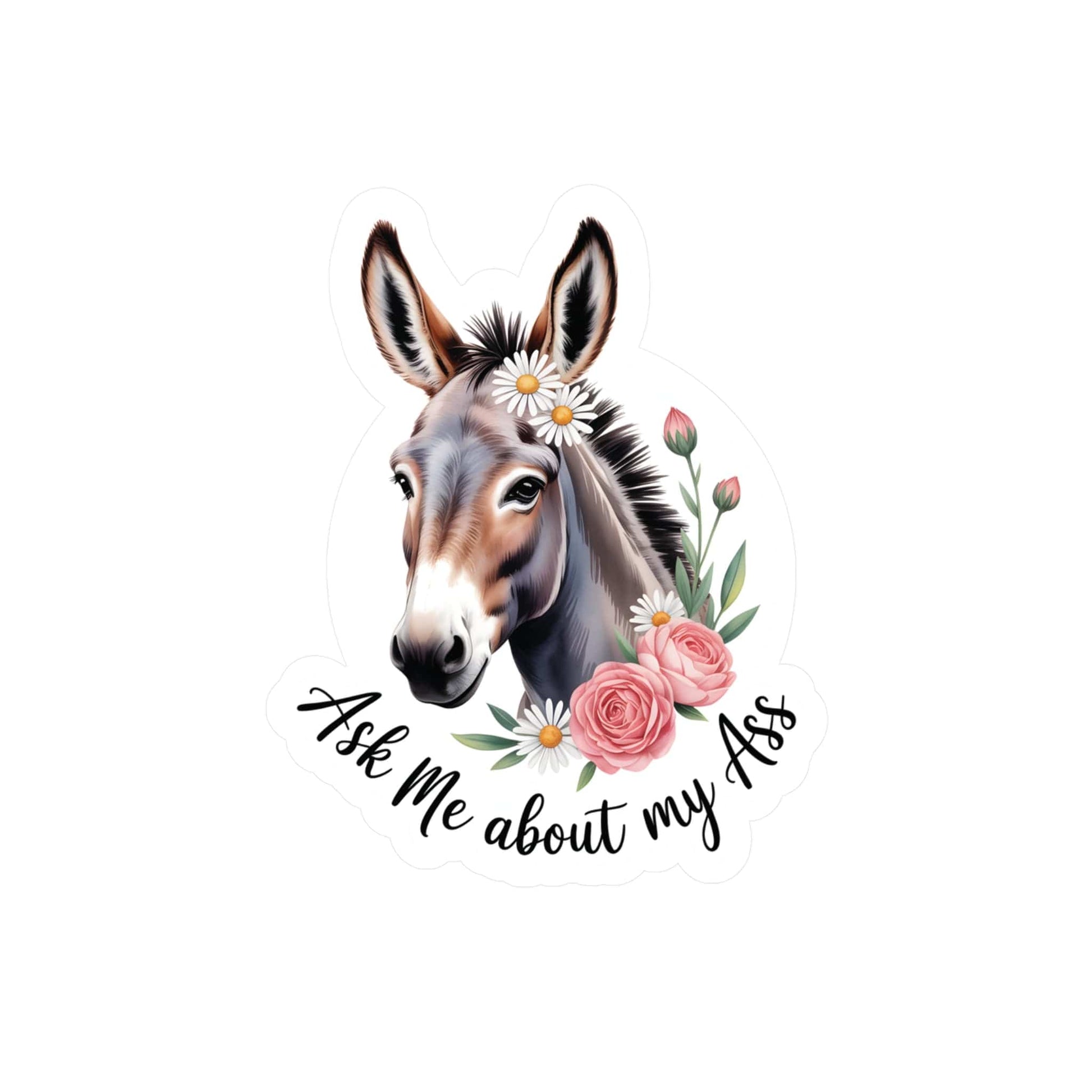 Stickers Ask Me About My Ass – Floral Donkey & Mule Sticker 4" x 6" / Kiss-Cut / Satin