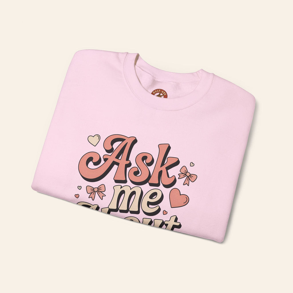 Sweatshirt Ask Me About My Ass Coquette Sweatshirt