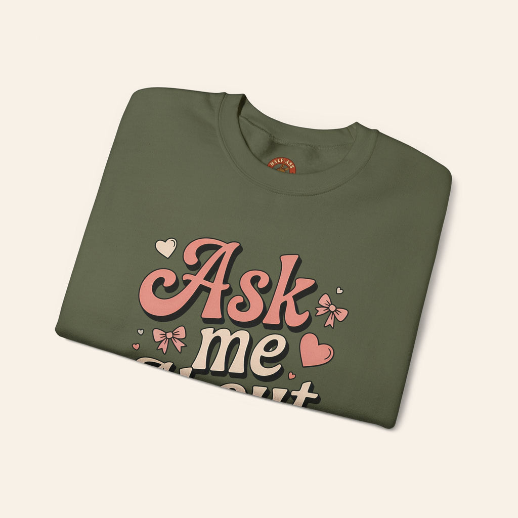 Sweatshirt Ask Me About My Ass Coquette Sweatshirt