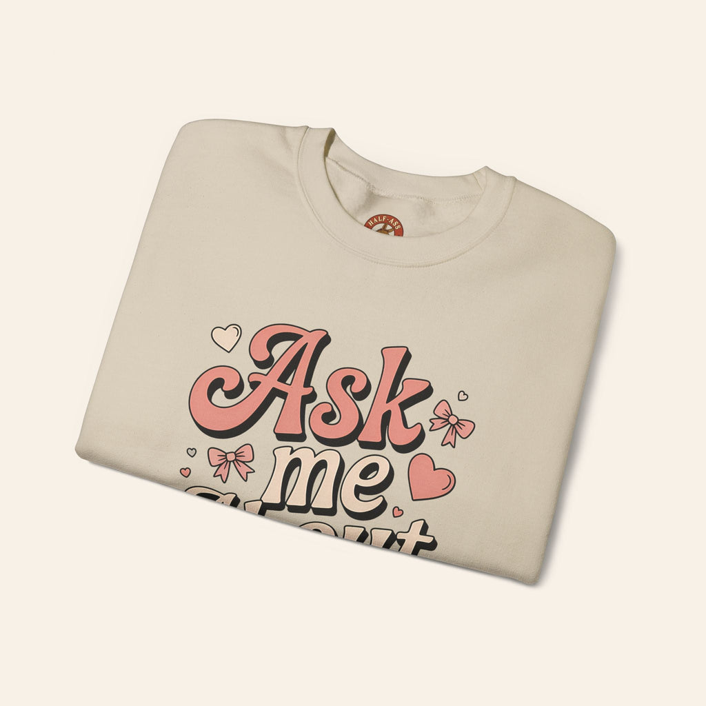 Sweatshirt Ask Me About My Ass Coquette Sweatshirt